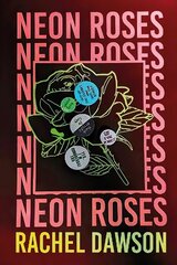 Neon Roses: The joyfully queer, uplifting and sexy read of the summer цена и информация | Фантастика, фэнтези | kaup24.ee