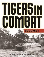 Tigers in Combat цена и информация | Исторические книги | kaup24.ee