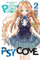 Psycome, Vol. 2 (light novel): Murder Princess and the Summer Death Camp, Vol. 2, (Light Novel) цена и информация | Книги для подростков и молодежи | kaup24.ee