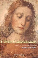 Christ Consciousness: A Path of Inner Development hind ja info | Usukirjandus, religioossed raamatud | kaup24.ee