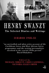 Henry Swanzy: The Selected Diaries: Ichabod 1948-58 hind ja info | Elulooraamatud, biograafiad, memuaarid | kaup24.ee