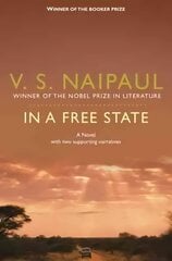 In a Free State: A Novel with Two Supporting Narratives hind ja info | Fantaasia, müstika | kaup24.ee