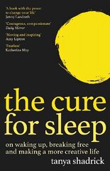 Cure for Sleep: A book with the power to change your life цена и информация | Биографии, автобиогафии, мемуары | kaup24.ee