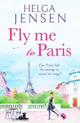 Fly Me to Paris: A romantic, hilarious and uplifting read all about finding your joy later in life цена и информация | Фантастика, фэнтези | kaup24.ee