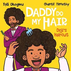 Daddy Do My Hair: Deji's Haircut hind ja info | Väikelaste raamatud | kaup24.ee