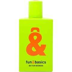 Naiste parfümeeria Fun & Basics Be Fun Woman EDT (100 ml) hind ja info | Naiste parfüümid | kaup24.ee