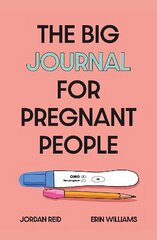 Big Journal for Pregnant People hind ja info | Eneseabiraamatud | kaup24.ee