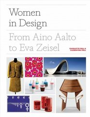 Women in Design: From Aino Aalto to Eva Zeisel hind ja info | Kunstiraamatud | kaup24.ee