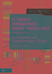 It Service Management: Iso/Iec 20000-1:2018 - Introduction and Implementation Guide 2nd ed. цена и информация | Книги по экономике | kaup24.ee