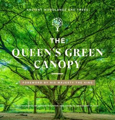 Queen's Green Canopy: Ancient Woodlands and Trees hind ja info | Tervislik eluviis ja toitumine | kaup24.ee