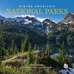 Hiking America's National Parks цена и информация | Книги о питании и здоровом образе жизни | kaup24.ee