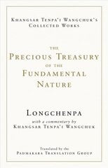 Precious Treasury of the Fundamental Nature цена и информация | Духовная литература | kaup24.ee