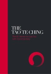 Tao Te Ching - Sacred Texts: 81 Verses by Lao Tzu with Commentary hind ja info | Usukirjandus, religioossed raamatud | kaup24.ee