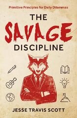 Savage Discipline цена и информация | Книги о питании и здоровом образе жизни | kaup24.ee