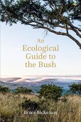 Ecological Guide to the Bush цена и информация | Книги о питании и здоровом образе жизни | kaup24.ee