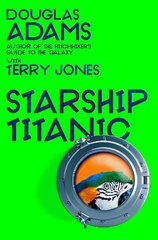 Douglas Adams's Starship Titanic цена и информация | Фантастика, фэнтези | kaup24.ee