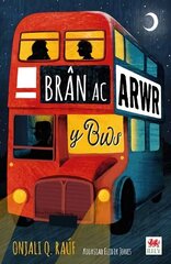 Bran ac Arwr y Bws цена и информация | Книги для подростков и молодежи | kaup24.ee