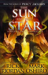 From the World of Percy Jackson: The Sun and the Star (The Nico Di Angelo Adventures) цена и информация | Книги для подростков и молодежи | kaup24.ee