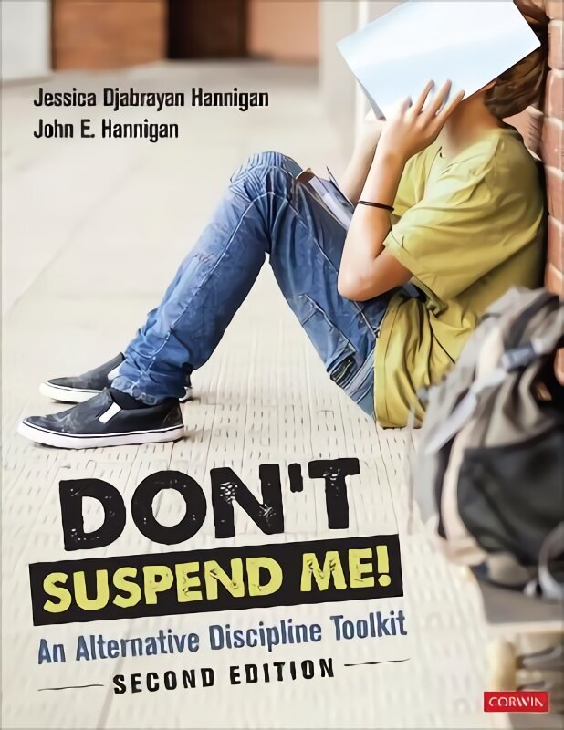 Don't Suspend Me!: An Alternative Discipline Toolkit 2nd Revised edition hind ja info | Ühiskonnateemalised raamatud | kaup24.ee