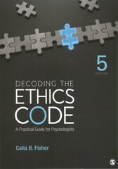 Decoding the Ethics Code: A Practical Guide for Psychologists hind ja info | Ühiskonnateemalised raamatud | kaup24.ee