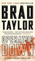 Operator Down: A Pike Logan Thriller цена и информация | Фантастика, фэнтези | kaup24.ee