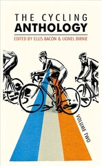 Cycling Anthology: Volume Two (2/5), Volume 2 цена и информация | Книги о питании и здоровом образе жизни | kaup24.ee