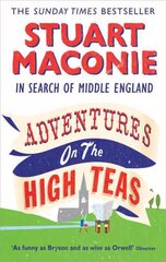 Adventures on the High Teas: In Search of Middle England hind ja info | Reisiraamatud, reisijuhid | kaup24.ee