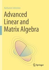 Advanced Linear and Matrix Algebra hind ja info | Majandusalased raamatud | kaup24.ee