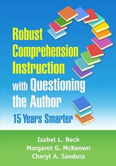 Robust Comprehension Instruction with Questioning the Author: 15 Years Smarter hind ja info | Ühiskonnateemalised raamatud | kaup24.ee