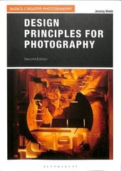 Design Principles for Photography 2nd edition цена и информация | Книги об искусстве | kaup24.ee