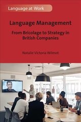 Language Management: From Bricolage to Strategy in British Companies hind ja info | Majandusalased raamatud | kaup24.ee