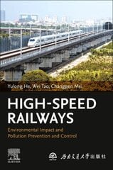 High-Speed Railways: Environmental Impact and Pollution Prevention and Control hind ja info | Ühiskonnateemalised raamatud | kaup24.ee