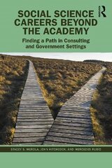 Social Science Careers Beyond the Academy: Finding a Path in Consulting and Government Settings цена и информация | Книги по социальным наукам | kaup24.ee