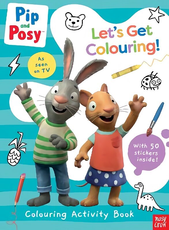 Pip and Posy: Let's Get Colouring! hind ja info | Väikelaste raamatud | kaup24.ee