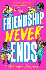 Friendship Never Ends цена и информация | Книги для подростков и молодежи | kaup24.ee