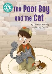 Reading Champion: The Poor Boy and the Cat: Independent Reading Turquoise 7 цена и информация | Книги для подростков и молодежи | kaup24.ee