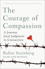 Courage Of Compassion: A Journey from Judgement to Connection hind ja info | Majandusalased raamatud | kaup24.ee