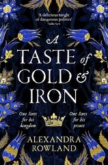 Taste of Gold and Iron: A Breathtaking Enemies-to-Lovers Romantic Fantasy цена и информация | Фантастика, фэнтези | kaup24.ee