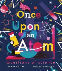 Once Upon an Atom: Questions of science цена и информация | Книги для подростков и молодежи | kaup24.ee