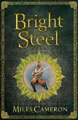 Bright Steel: Masters and Mages Book Three цена и информация | Фантастика, фэнтези | kaup24.ee