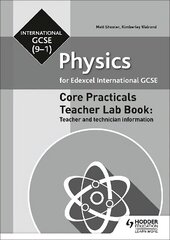 Edexcel International GCSE (9-1) Physics Teacher Lab Book: Teacher and technician information hind ja info | Noortekirjandus | kaup24.ee