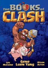 Books of Clash Volume 1: Legendary Legends of Legendarious Achievery цена и информация | Книги для подростков и молодежи | kaup24.ee