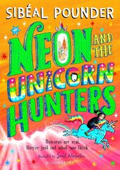 Neon and The Unicorn Hunters hind ja info | Noortekirjandus | kaup24.ee