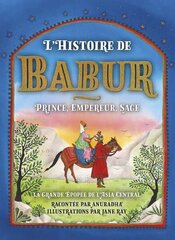 Story of Babur: Prince, Emperor, Sage цена и информация | Книги для подростков и молодежи | kaup24.ee