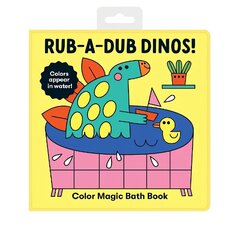 Rub-a-Dub Dinos! Color Magic Bath Book hind ja info | Väikelaste raamatud | kaup24.ee