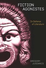 Fiction Agonistes: In Defense of Literature hind ja info | Ajalooraamatud | kaup24.ee