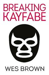 Breaking Kayfabe hind ja info | Fantaasia, müstika | kaup24.ee