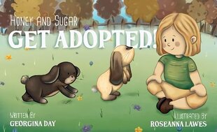 Honey & Sugar Get Adopted цена и информация | Книги для малышей | kaup24.ee