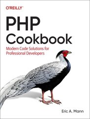 PHP Cookbook: Modern Code Solutions for Professional Developers hind ja info | Majandusalased raamatud | kaup24.ee