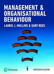 Management and Organisational Behaviour 13th edition hind ja info | Majandusalased raamatud | kaup24.ee